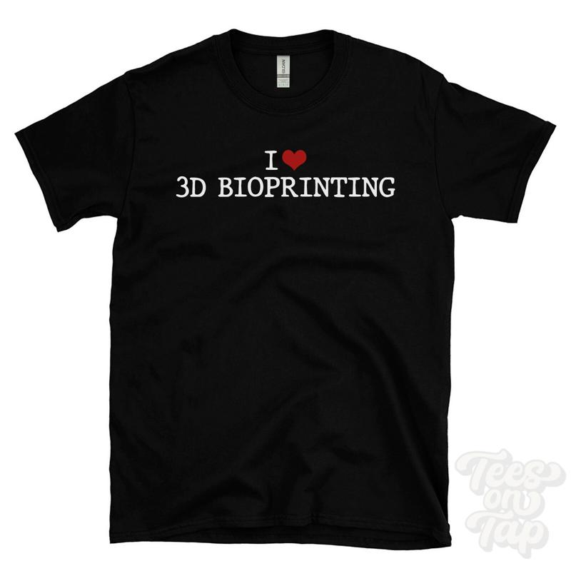 3D Printing For Medical - أنا أحب تي شيرت الطباعة الحيوية